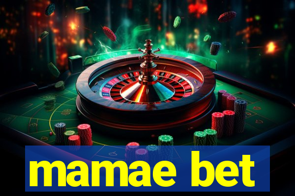 mamae bet